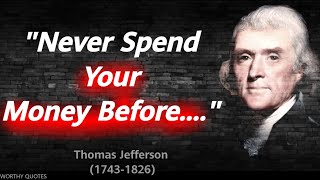 38 Of The thomas jefferson quotes about life |THOMAS JEFFERSON Lifechanging QUOTES