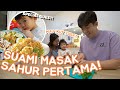 SAHUR TAHUN INI RAME 💕 Suami Korea Masak, anak juga ikut sahur😍 Mama Bahagia🥰