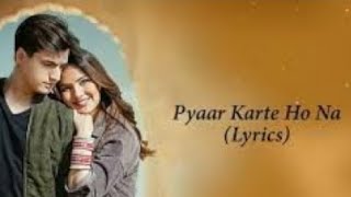 Pyaar Karte Ho Na Song / Javed-Mohsin | Stebin B, Shreya G | Mohsin Khan, Jasmin Bhasin | Danish S