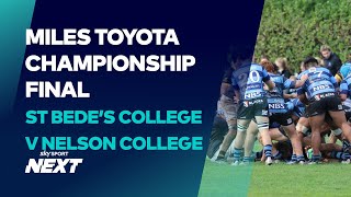 St Bede's College v Nelson College | 2022 Miles Toyota Championship Final