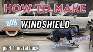 How to make ANY curved windshield using ACRYLIC THERMOFORMING method - Part 1: M