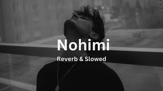 Nohimi (නොහිමි)| Reverb \u0026 Slowed