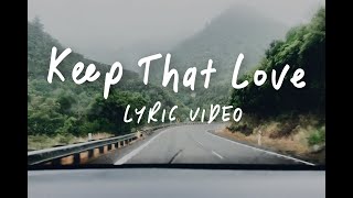 Avalanche City - Keep That Love (official lyric video)