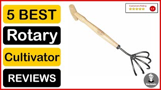 ✅  Best Hand Rotary Cultivator On Amazon In 2023 ✨ Top 5 Tested \u0026 Buying Guide