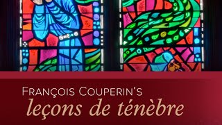 3.28.21 François Couperin’s “Leçons de ténèbres”