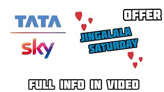 Tata Sky 'Jingalala Saturday Offer' on 30 May 2020,Sat