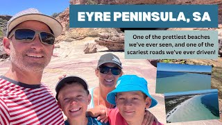 Eyre Peninsula, South Australia: the prettiest beaches, and one of the scariest roads (Episode 23)