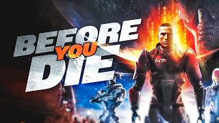 Mass Effect 1 - Before You Die