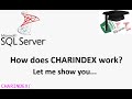 MS SQL server CHARINDEX function - explanation and demonstrations (beginner to advanced)
