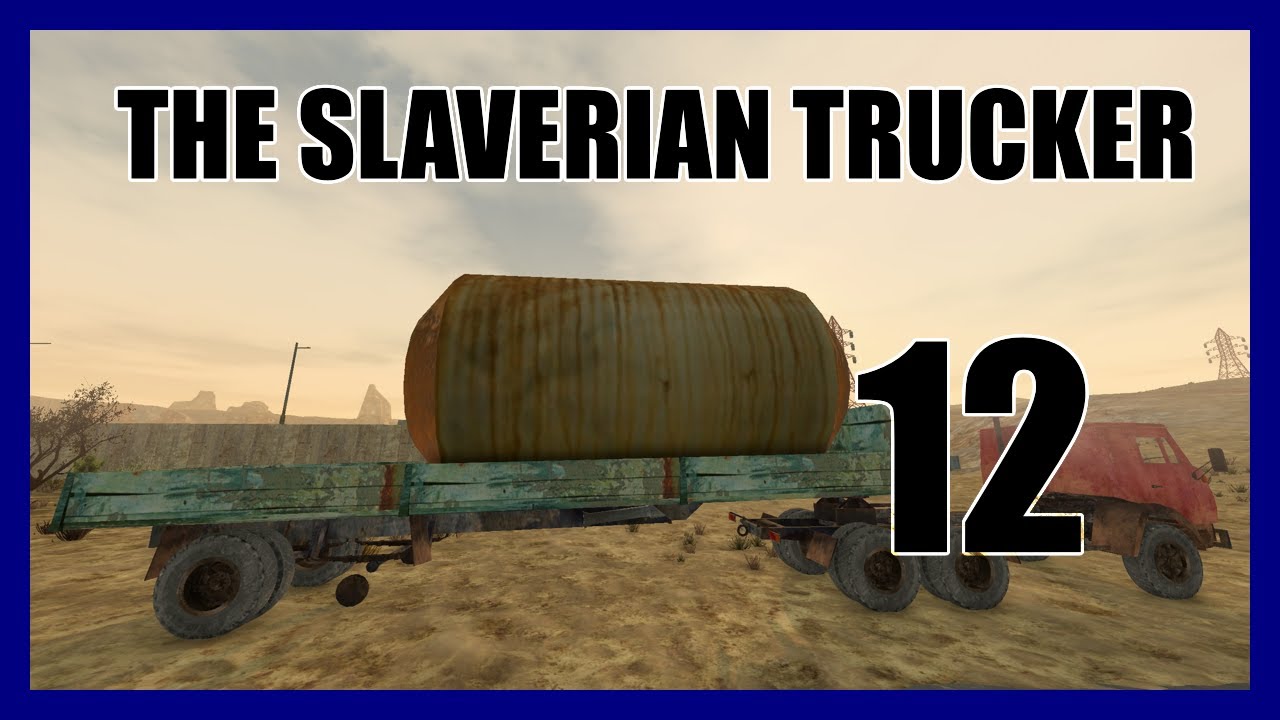 Heavy Cargo The Slaverian Trucker 12 Youtube