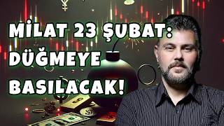 EKONOMİDE MİLAT 23 ŞUBAT : DÜĞMEYE BASILACAK! | MURAT MURATOĞLU