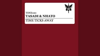 Time Ticks Away (Original Mix)