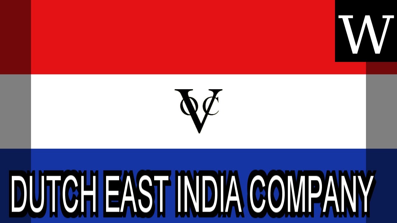 DUTCH EAST INDIA COMPANY - WikiVidi Documentary - YouTube