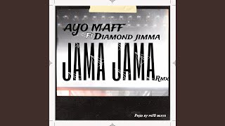 Jama Jama (feat. Diamond Jimma) (Remix)