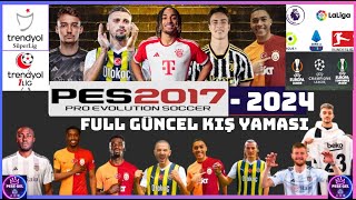 PES 2017 ARA TRANSFER YAMASI 2024 // FULL GÜNCEL KONFERANS LİGİ EKLENDİ