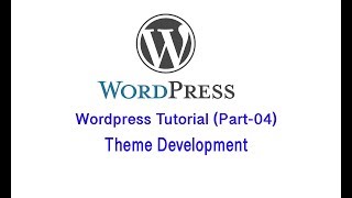 Wordpress Tutorial (Part-04) | Theme Development | Bangla Tutorial