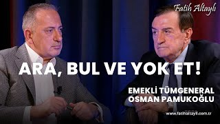 "PKK kışın eylem yapmaz!" Emekli Tümgeneral Osman Pamukoğlu, Fatih Altaylı'nın sorularını yanıtladı