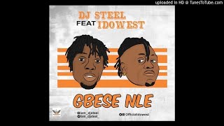 DJ Steel Ft Idowest - Gbese Nle
