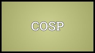 COSP Meaning