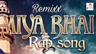 ☪️Dj🇨🇮 | MIYA BHAI | Rap Song In The Mix | Dj VkY VickY