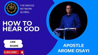 HOW TO HEAR GOD || APOSTLE AROME OSAYI