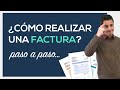 ¿Cómo realizar una FACTURA? Paso a Paso...