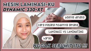 SEMUA TENTANG MESIN LAMINASI-KU (DYNAMIC-330 XT) || By Indra Lukita