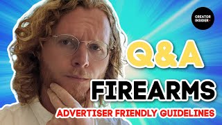 Advertiser Friendly Guidelines: Firearms Deep Dive and Q\u0026A