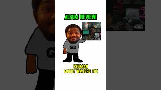 Redman - Muddy Waters Too (Quick Album Reviews)