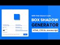 Box Shadow Generator | HTML, CSS & Javascript | Step By Step JS Project