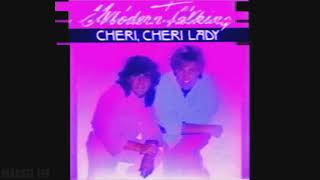Modern Talking - Cheri Cheri Lady (Slowed)