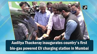 Aaditya Thackeray inaugurates country's first bio-gas powered EV charging station in Mumbai