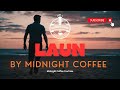 Laun (Lyric Video) by Midnight Coffee (Lagu Iban Baru 2024)