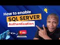 How to Enable SQL Server Authentication