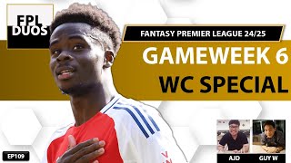 FPL DUOS SS.4 | GAMEWEEK 6 WC SPECIAL | Episode 109 | Fantasy Premier League 24/25