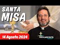 Santa Misa de hoy Miércoles 14 Agosto de 2024 | Padre Pedro Justo Berrío