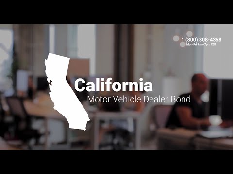 California Motor Vehicle Dealer Bond California Motor Vehicle Dealer Bond