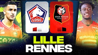 🔴 LILLE - RENNES / Enorme Affiche pour le Podium ! ( losc vs srfc ) | LIGUE 1 - LIVE/DIRECT