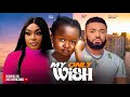 MY ONLY WISH - EBUBE OBIO, LIZZYGOLD, PRNCE UGO MALUMI. Latest Nigerian Nollywood Movie 2024.