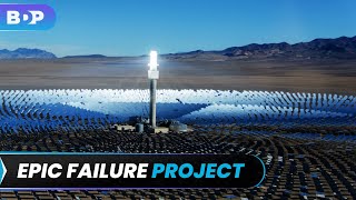 This Billion Dollar Solar Plant Was An EPIC Failure- Nevada Project