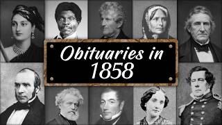obituary: Famous Faces WE LOST in 1858