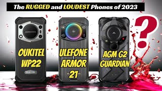 Ulefone Armor 21 (VS) AGM G2 Guardian (VS) OUKITEL WP22 - Loudest rugged smartphones 2023 | Pro