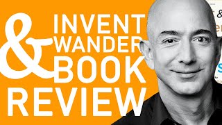 INVENT AND WANDER: THE COLLECTED WRITINGS OF JEFF BEZOS BOOK REVIEW