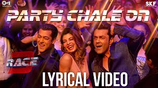 Party Chale On Song with Lyrics - Race 3 | Salman Khan | Mika Singh, Iulia Vantur | Vicky-Hardik