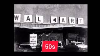 Walmart  2021 - 1950s