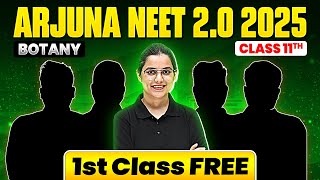 1st Class of Botany by Yashika Mam || Arjuna NEET 2.0 2025 Batch 🔥