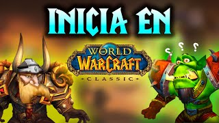 GUIA de Como EMPEZAR en WORLD OF WARCRAFT CLASSIC en 2025🔥⚔️(WoW CLASSIC)