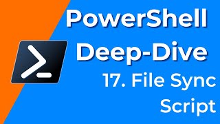 17. Writing A PowerShell Script - PowerShell Deep-Dive