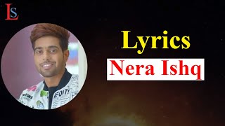 Nera Ishq Guri Song Lyrics | New Punjabi Songs 2018