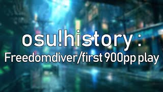 osu!history: freedomdiver and osu's first 900pp play